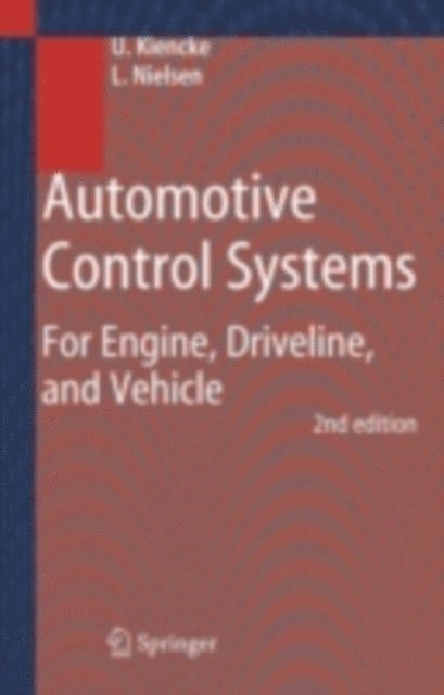 Lars Nielsen, Uwe Kiencke - Automotive Control Systems, E-bok