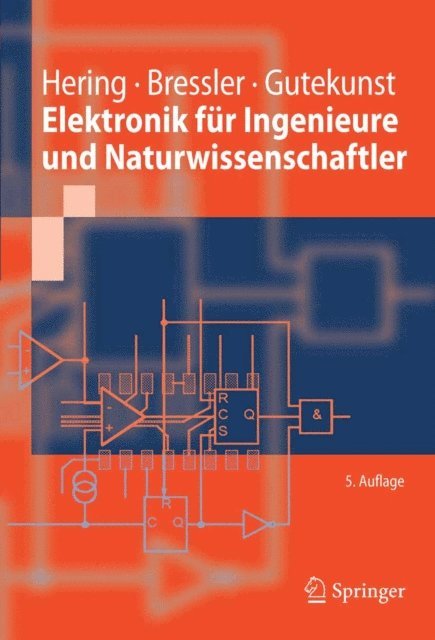 Jurgen Gutekunst, Klaus Bressler, Ekbert Hering - Elektronik für Ingenieure und Naturwissenschaftler, E-bok