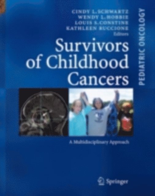 Kathleen S. Ruccione, Louis S. Constine, Wendy L. Hobbie, Cindy L. Schwartz - Survivors of Childhood and Adolescent Cancer, E-bok
