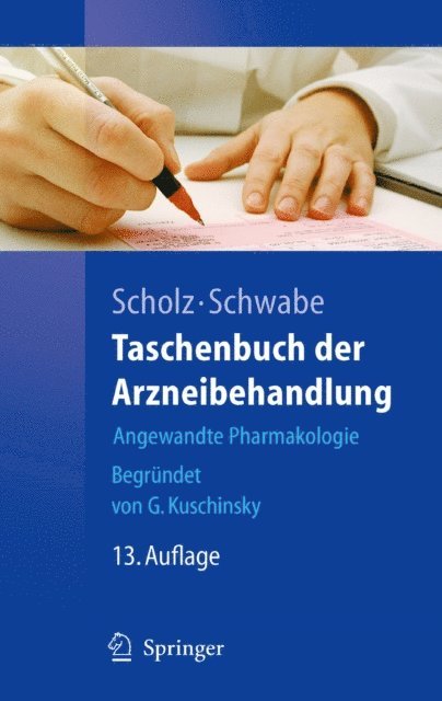 Ulrich Schwabe, Hasso Scholz - Taschenbuch der Arzneibehandlung, E-bok