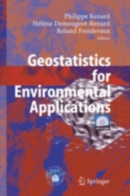 Roland Froidevaux, Helene Demougeot-Renard, Philippe Renard - Geostatistics for Environmental Applications, E-bok