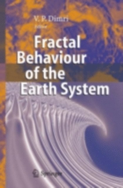 V.P. Dimri - Fractal Behaviour of the Earth System, E-bok