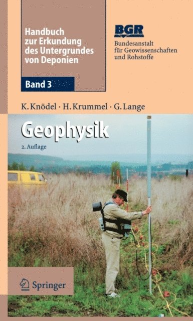 Gerhard Lange, Heinrich Krummel, Klaus Knodel - Handbuch zur Erkundung des Untergrundes von Deponien und Altlasten, E-bok