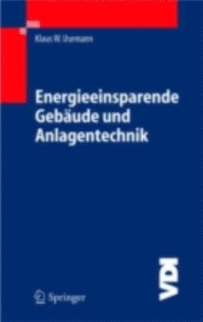 Klaus W. Usemann - Energieeinsparende Gebäude und Anlagentechnik, E-bok