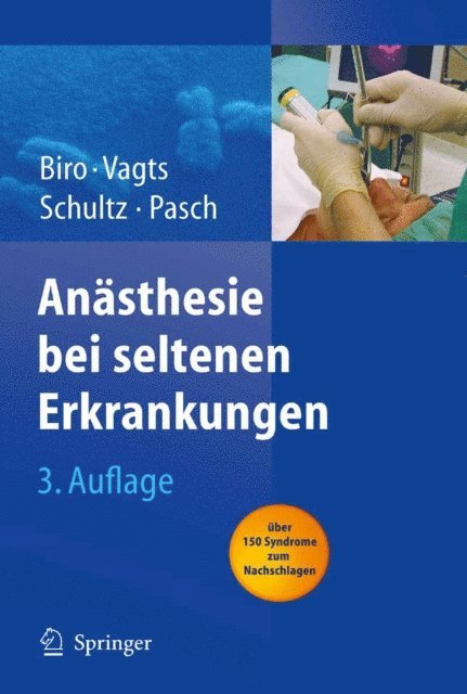 Thomas Pasch, Uta Emmig, Dierk A. Vagts, Peter Biro - Anästhesie bei seltenen Erkrankungen, E-bok