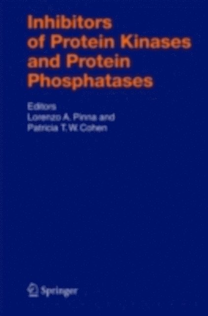 Patricia T.W. Cohen, Lorenzo A. Pinna - Inhibitors of Protein Kinases and Protein Phosphates, E-bok