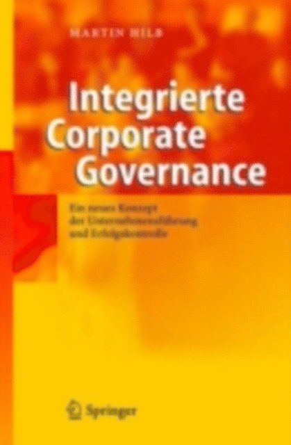 Martin Hilb - Integrierte Corporate Governance, E-bok