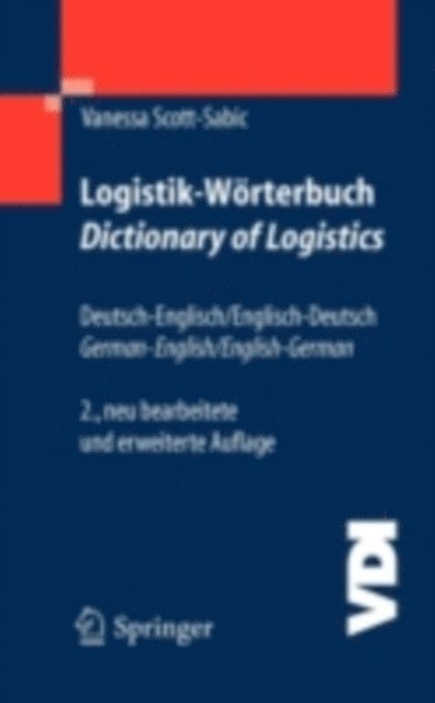 Vanessa Scott-Sabic - Logistik-Wörterbuch. Dictionary of Logistics, E-bok