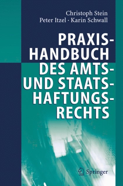 Karin Schwall, Peter Itzel, Christoph Stein - Praxishandbuch des Amts- und Staatshaftungsrechts, E-bok