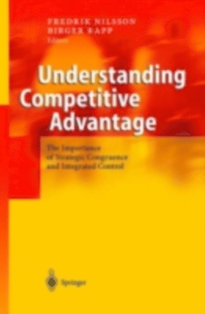 Birger Rapp, Fredrik Nilsson - Understanding Competitive Advantage, E-bok
