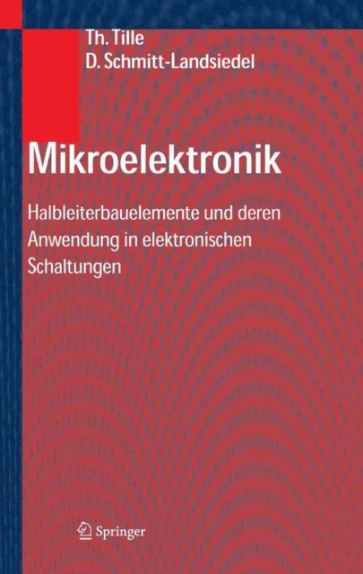Doris Schmitt-Landsiedel, Thomas Tille - Mikroelektronik, E-bok