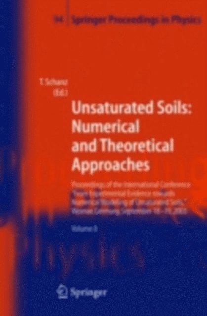 Tom Schanz - Unsaturated Soils: Numerical and Theoretical Approaches, E-bok
