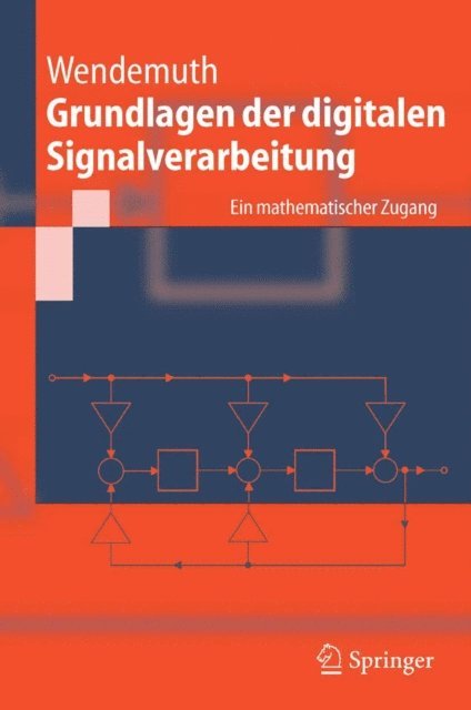 Andreas Wendemuth - Grundlagen der digitalen Signalverarbeitung, E-bok