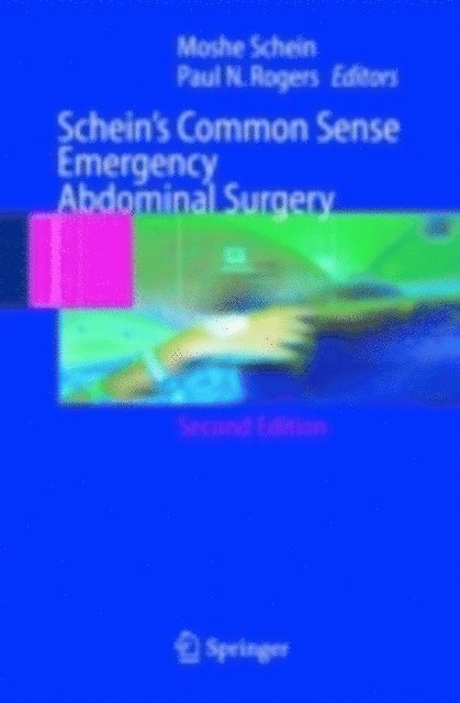 Paul Rogers, Moshe Schein - Schein's Common Sense Emergency Abdominal Surgery, E-bok