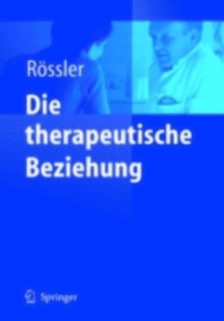 Wulf Rossler - Die therapeutische Beziehung, E-bok. Tillgänglighet: Lägg i varukorg