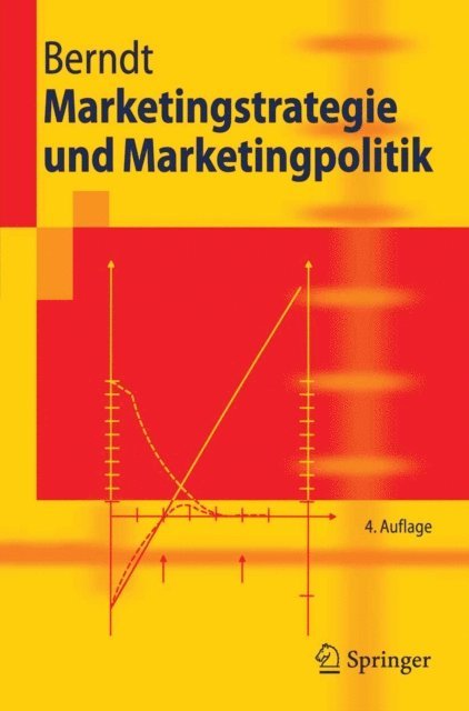 Ralph Berndt - Marketingstrategie und Marketingpolitik, E-bok