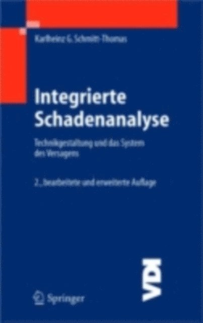 Karlheinz G. Schmitt-Thomas - Integrierte Schadenanalyse, E-bok