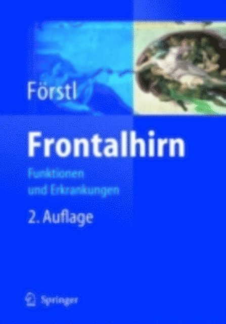 Hans Forstl - Frontalhirn, E-bok