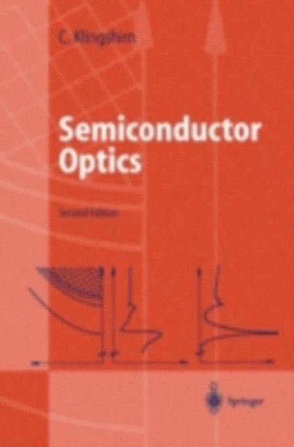 Claus F. Klingshirn - Semiconductor Optics, E-bok