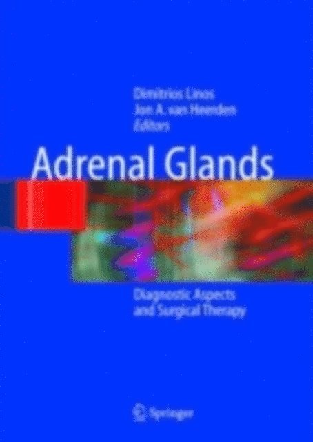 Jon A. van Heerden, Dimitrios A. Linos - Adrenal Glands, E-bok