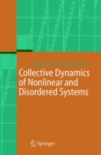 Peter Haussler, Wolfram Just, Gunter Radons - Collective Dynamics of Nonlinear and Disordered Systems, E-bok