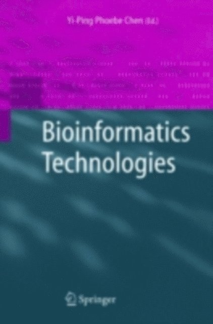 Yi-Ping Phoebe Chen - Bioinformatics Technologies, E-bok