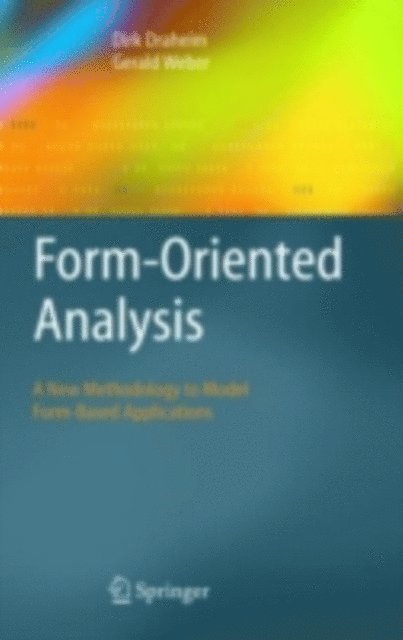 Gerald Weber, Dirk Draheim - Form-Oriented Analysis, E-bok