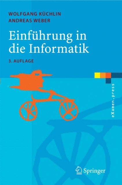 Andreas Weber, Wolfgang Kuchlin - Einführung in die Informatik, E-bok