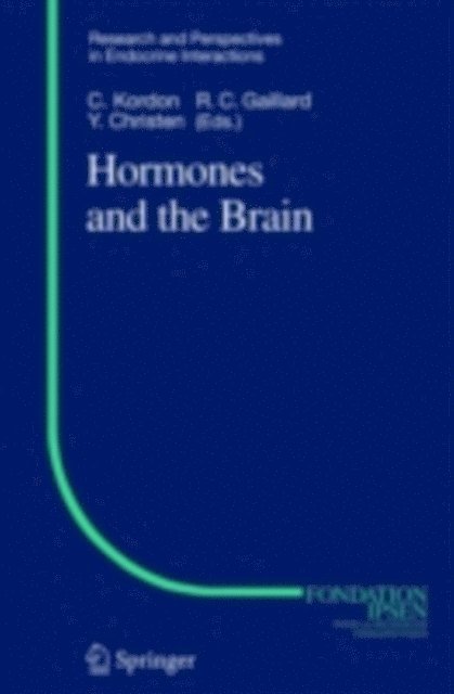 Rolf-Christian Gaillard, Claude Kordon - Hormones and the Brain, E-bok