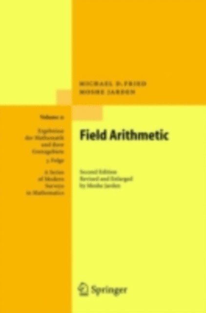 Moshe Jarden, Michael D. Fried - Field Arithmetic, E-bok