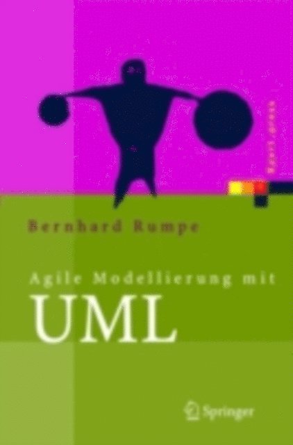 Bernhard Rumpe - Agile Modellierung mit UML, E-bok