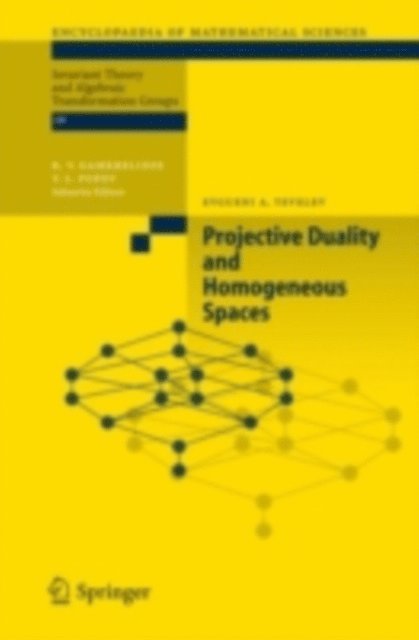 Evgueni A. Tevelev - Projective Duality and Homogeneous Spaces, E-bok