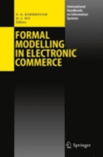 Dongjun Wu, Steven O. Kimbrough - Formal Modelling in Electronic Commerce, E-bok