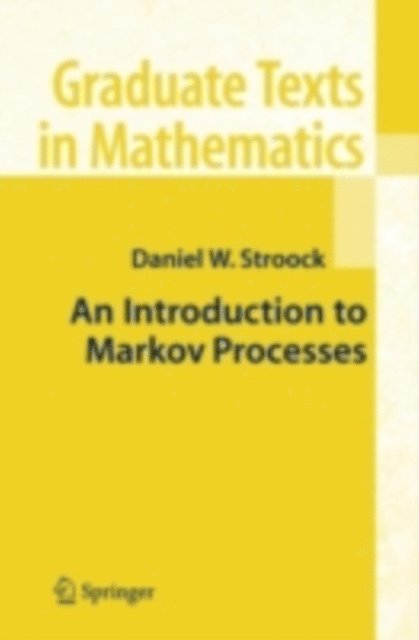 Daniel W. Stroock - Introduction to Markov Processes, E-bok