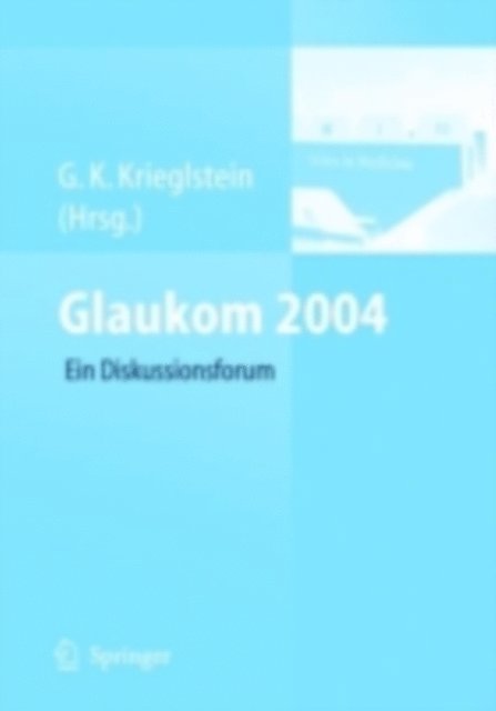 G.K. Krieglstein - Glaukom 2004, E-bok