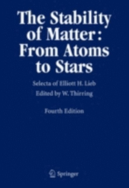 Elliott H. Lieb, Walter Thirring - Stability of Matter: From Atoms to Stars, E-bok