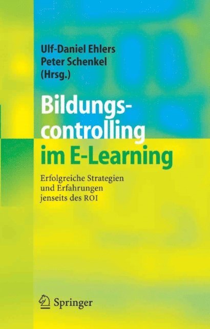 Peter Schenkel, Ulf-Daniel Ehlers - Bildungscontrolling im E-Learning, E-bok