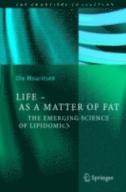 Ole G. Mouritsen - Life - As a Matter of Fat, E-bok