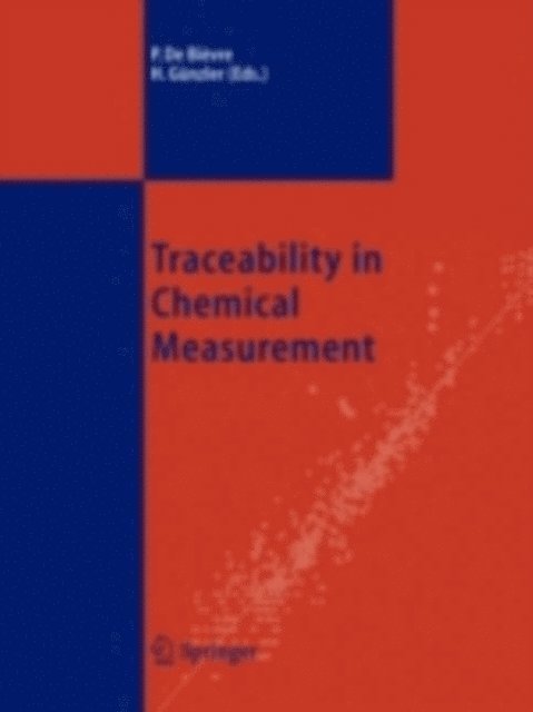 Helmut Gunzler, Paul De Bievre - Traceability in Chemical Measurement, E-bok