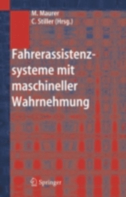 Christoph Stiller, Markus Maurer - Fahrerassistenzsysteme mit maschineller Wahrnehmung, E-bok