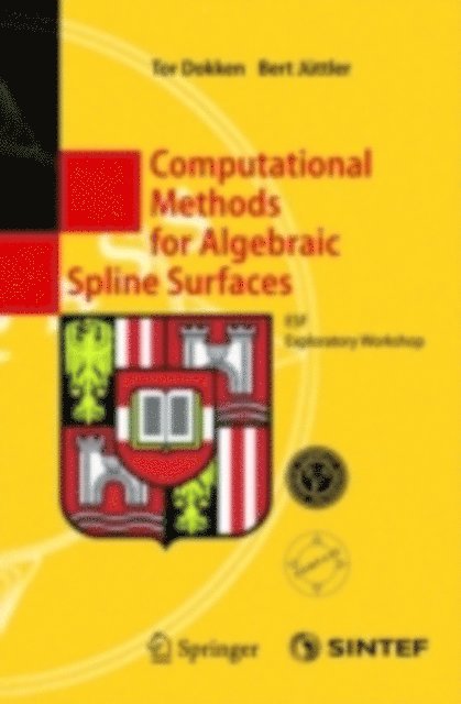 Bert Juttler, Tor Dokken - Computational Methods for Algebraic Spline Surfaces, E-bok