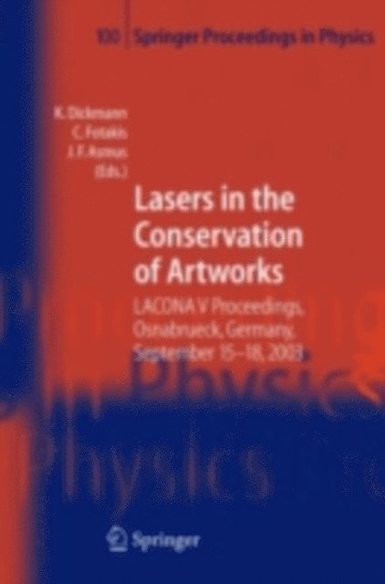 John F. Asmus, Costas Fotakis, Klaus Dickmann - Lasers in the Conservation of Artworks, E-bok