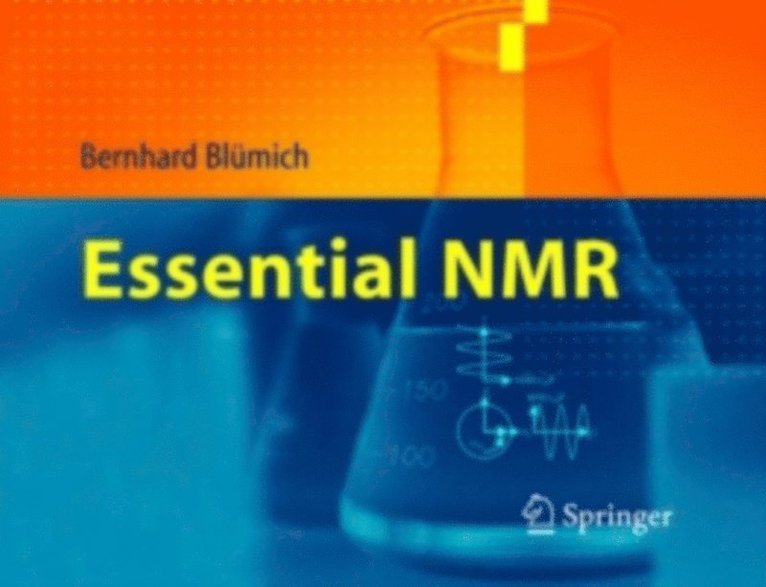 Bernhard Blumich - Essential NMR, E-bok