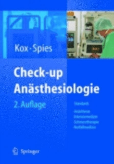 Claudia D. Spies, Wolfgang J. Kox - Check-up Anästhesiologie, E-bok