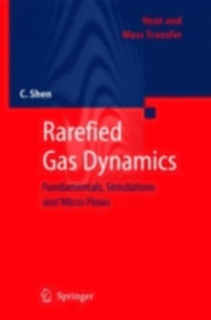 Ching Shen - Rarefied Gas Dynamics, E-bok