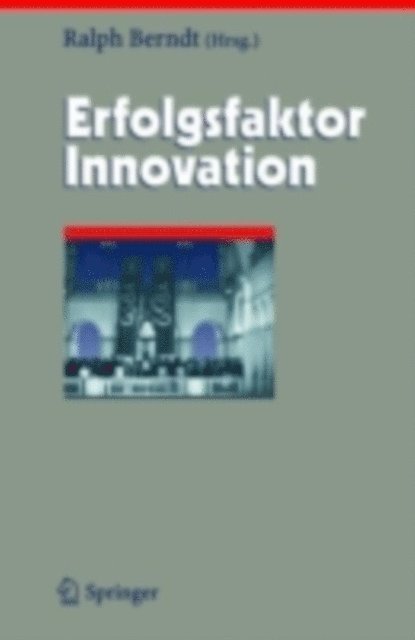 Ralph Berndt - Erfolgsfaktor Innovation, E-bok