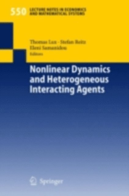 Eleni Samanidou, Stefan Reitz, Thomas Lux - Nonlinear Dynamics and Heterogeneous Interacting Agents, E-bok