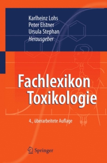 Ursula Stephan, Peter Elstner, Karlheinz Lohs - Fachlexikon Toxikologie, E-bok