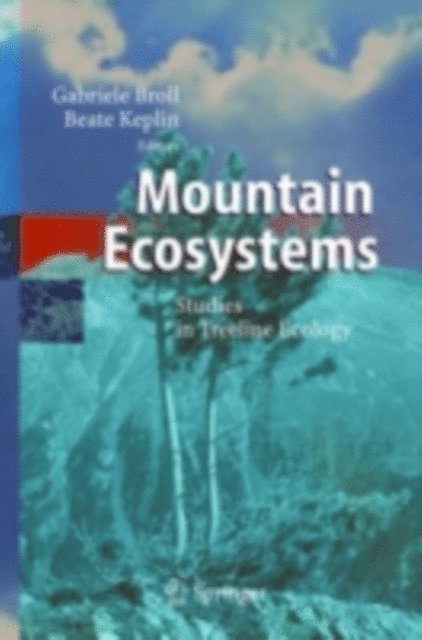 Beate Keplin, Gabriele Broll - Mountain Ecosystems, E-bok