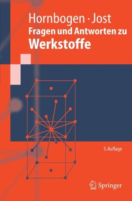 Norbert Jost, Erhard Hornbogen - Fragen und Antworten zu Werkstoffe, E-bok